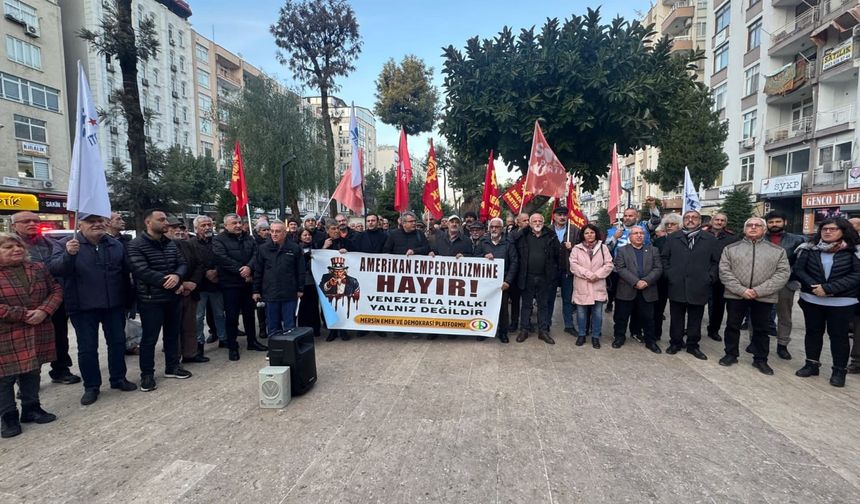 Venezuela’ya Müdahaleye Mersin’den Tepki: "Emperyalist Saldırı Durdurulsun"