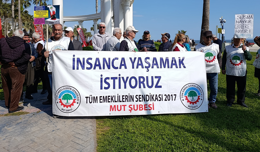 Mersin'de emeklilerden "Sefalet zulmüne son" mitingi