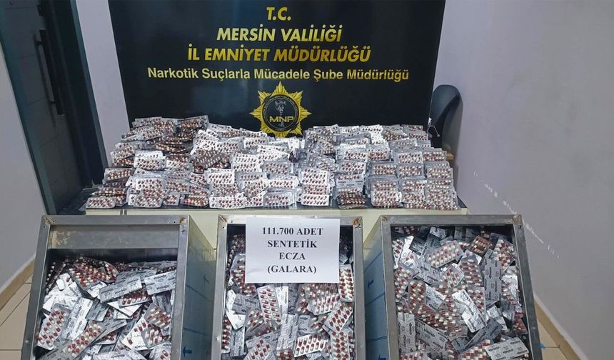 Mersin’de 111 bin 700 sentetik ecza hapı ele geçirildi: 2 kişi tutuklandı