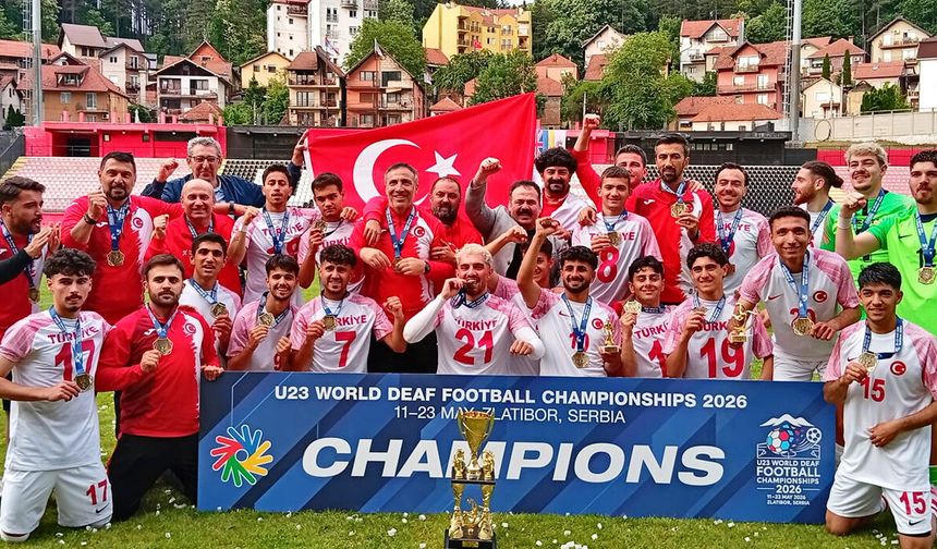 İşitme Engelliler U23 Milli Takımı, dünya şampiyonu oldu