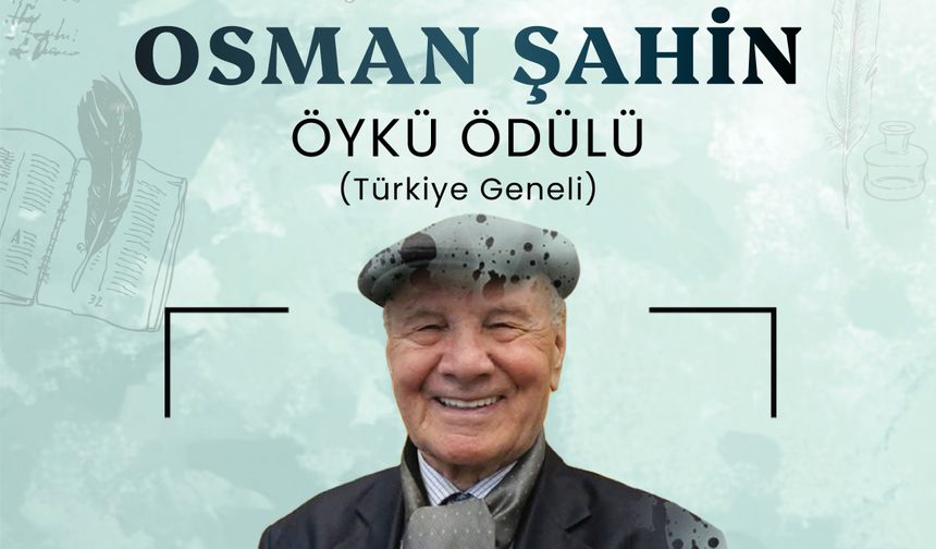 Osman Şahin Öykü Ödülü sahiplerini buldu