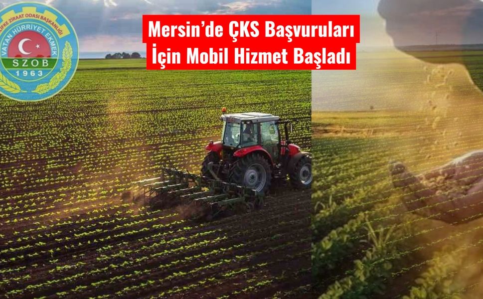 Mersin’de ÇKS Başvuruları İçin Mobil Hizmet Başladı