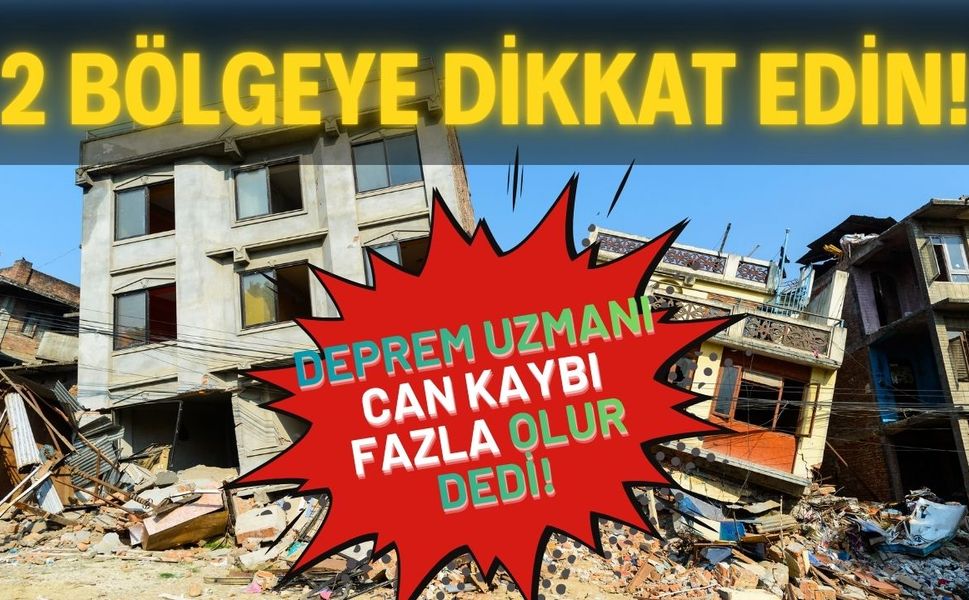 Bu İki Yerde Yaşayanlar Dikkat: Deprem Uzmanı Bombayı Patlattı
