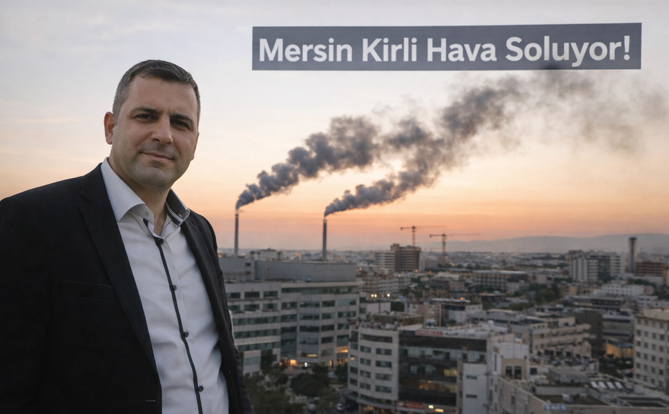 Uzmandan Acı Gerçek: “Mersin Kirli Hava Soluyor”