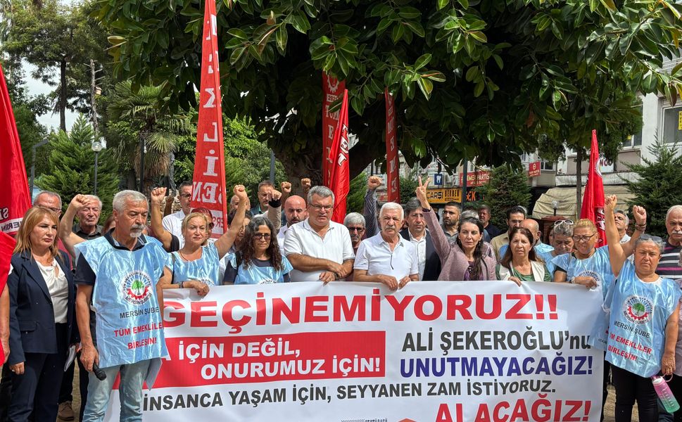 Mersin’de emeklilerden ortak çağrı